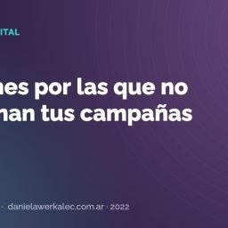 Portada de la nota: 3 razones por las que no funcionan tus campañas