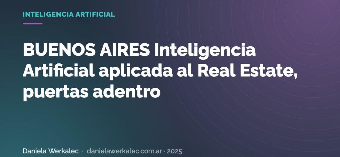 Portada de la nota: BUENOS AIRES Inteligencia Artificial aplicada al Real Estate, puertas adentro