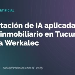 Portada de la nota: Capacitación de IA aplicada al sector inmobiliario en Tucumán | Daniela Werkalec