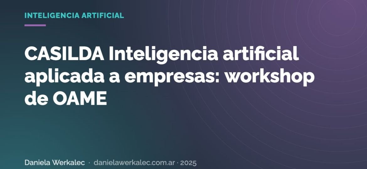 Portada de la nota: CASILDA Inteligencia artificial aplicada a empresas: workshop de OAME