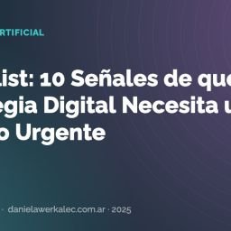 Portada de la nota: Checklist: 10 Señales de que tu Estrategia Digital Necesita un Cambio Urgente