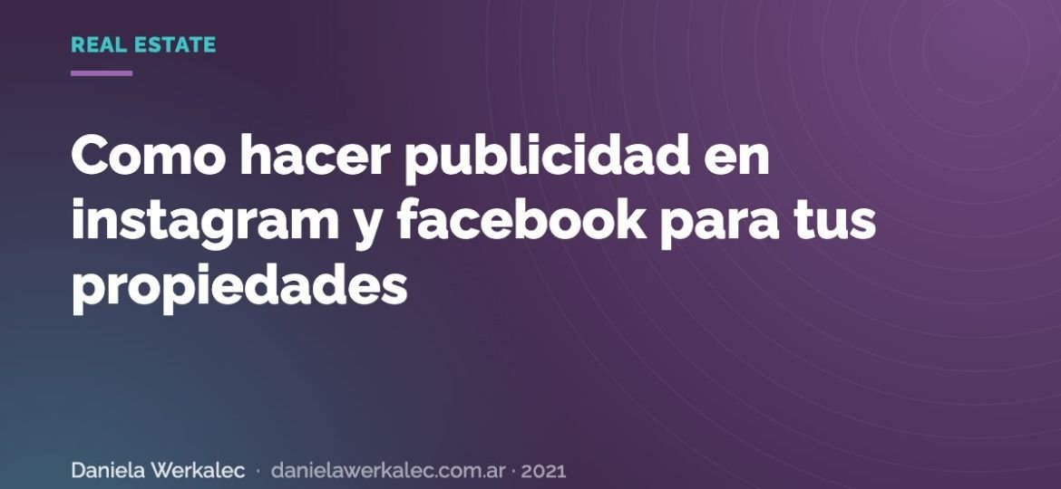 Portada de la nota: Como hacer publicidad en instagram y facebook para tus propiedades