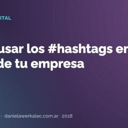 Portada de la nota: Cómo usar los #hashtags en las redes de tu empresa