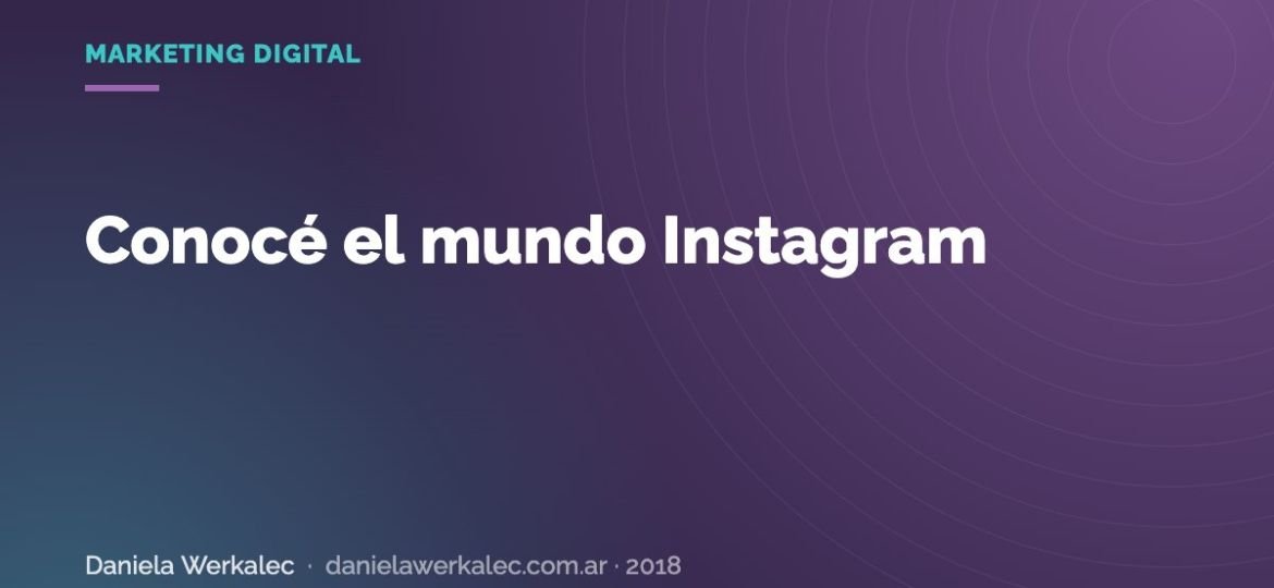 Portada de la nota: Conocé el mundo Instagram