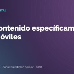 Portada de la nota: Creá contenido específicamente para móviles
