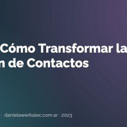 Portada de la nota: CRM o Cómo Transformar la Gestión de Contactos