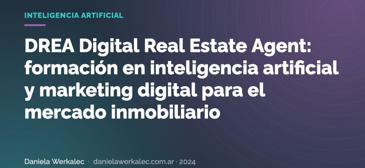 Portada de la nota: DREA Digital Real Estate Agent: formación en inteligencia artificial y marketing digital para el mercado inmobiliario