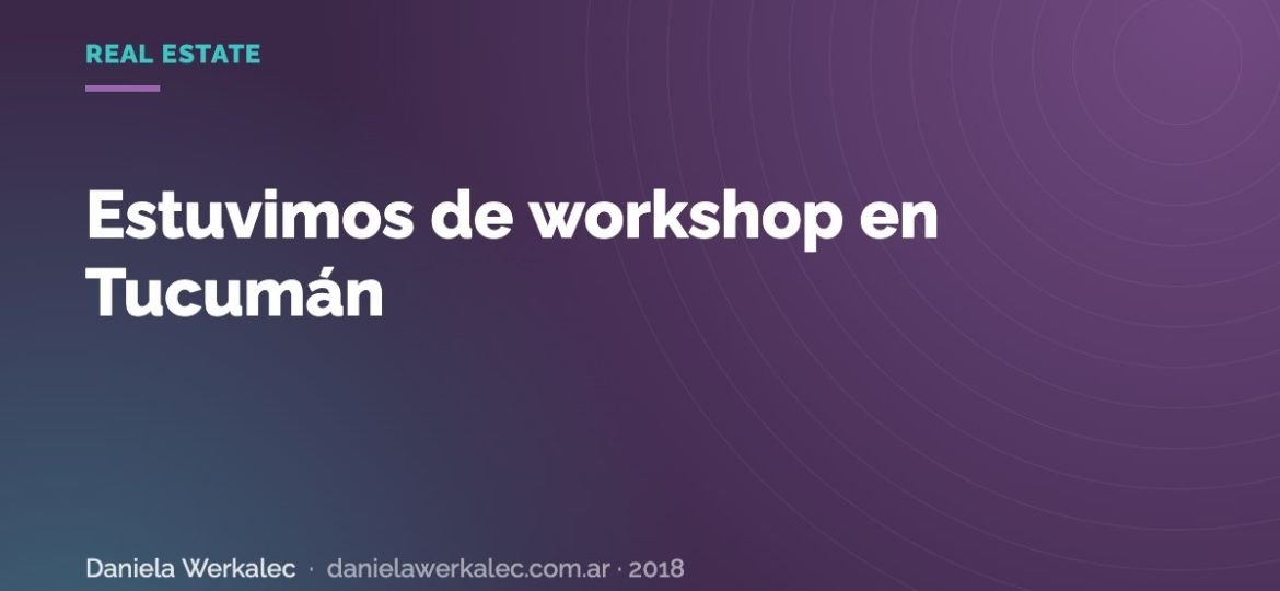Portada de la nota: Estuvimos de workshop en Tucumán