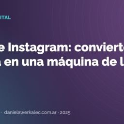 Portada de la nota: Guía de Instagram: convierte tu cuenta en una máquina de leads