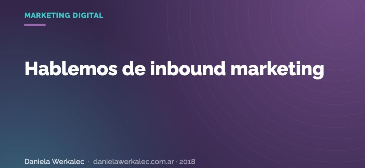 Portada de la nota: Hablemos de inbound marketing