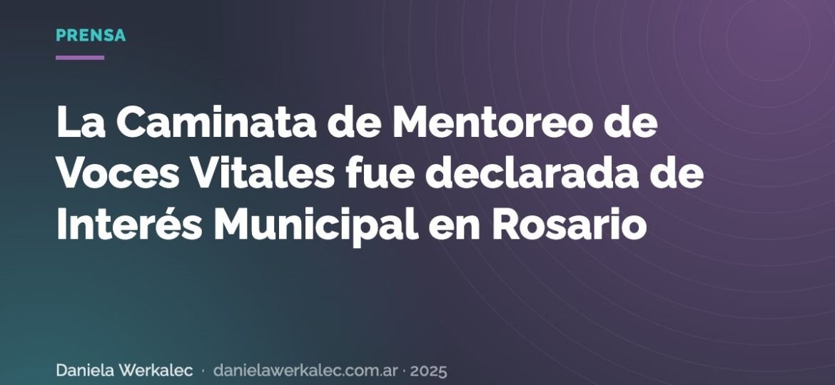 Portada de la nota: La Caminata de Mentoreo de Voces Vitales fue declarada de Interés Municipal en Rosario