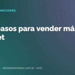 Portada de la nota: Los 7 pasos para vender más en Internet