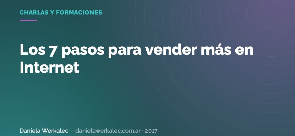 Portada de la nota: Los 7 pasos para vender más en Internet