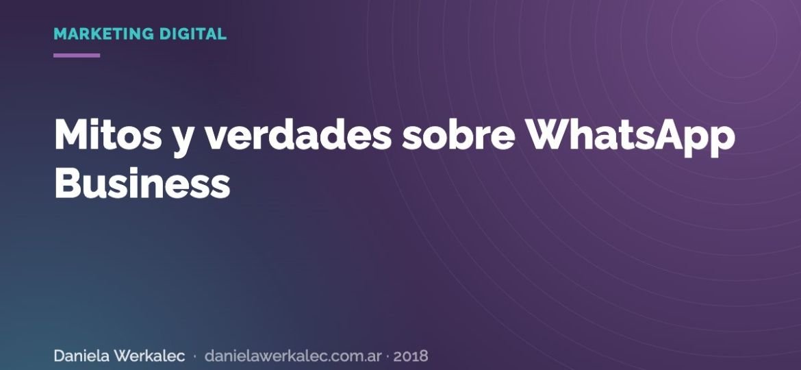 Portada de la nota: Mitos y verdades sobre WhatsApp Business