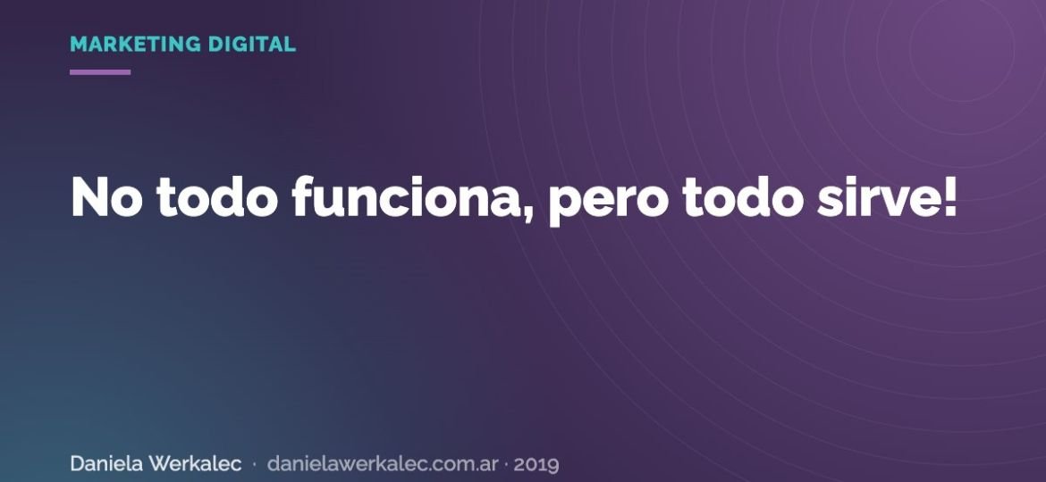 Portada de la nota: No todo funciona, pero todo sirve!