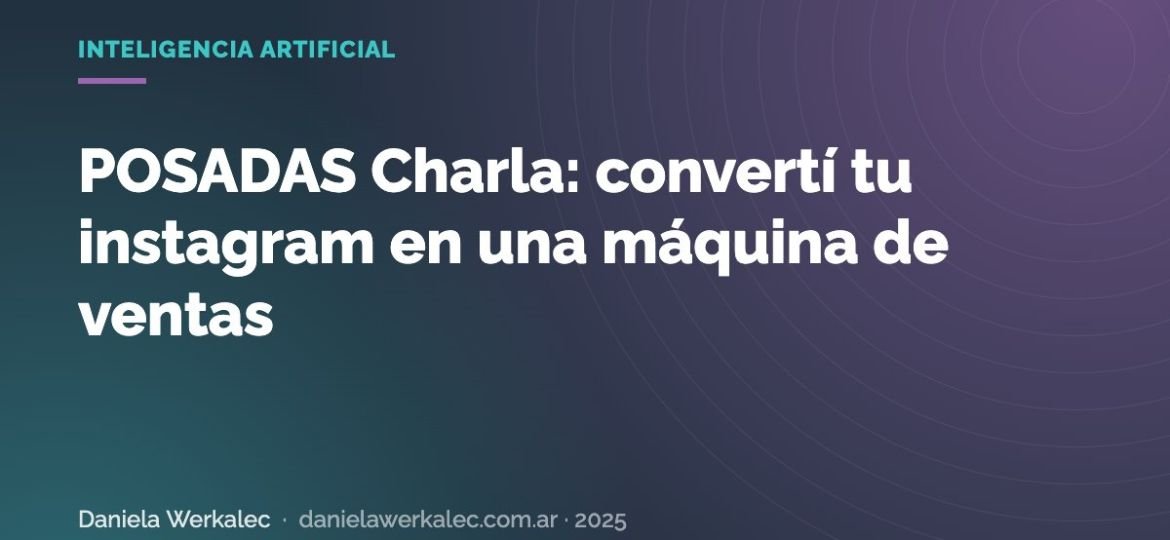 Portada de la nota: POSADAS Charla: convertí tu instagram en una máquina de ventas