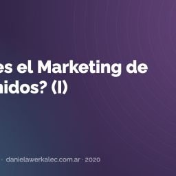 Portada de la nota: ¿ Qué es el Marketing de Contenidos? (I)