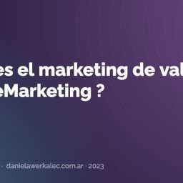 Portada de la nota: ¿ Qué es el marketing de valores o #ValueMarketing ?