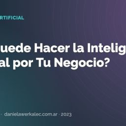 Portada de la nota: ¿Qué Puede Hacer la Inteligencia Artificial por Tu Negocio?