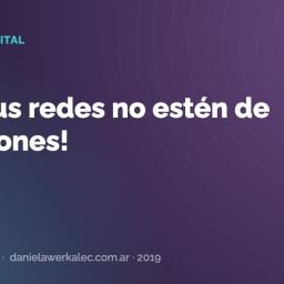 Portada de la nota: ¡Que tus redes no estén de vacaciones!