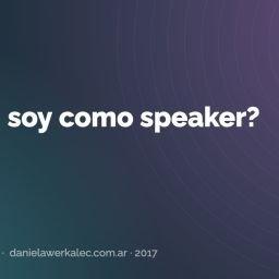 Portada de la nota: ¿Quién soy como speaker?