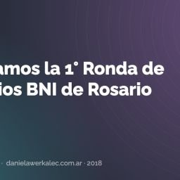 Portada de la nota: Realizamos la 1° Ronda de Negocios BNI de Rosario