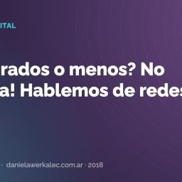 Portada de la nota: ¿Seis grados o menos? No importa! Hablemos de redes.