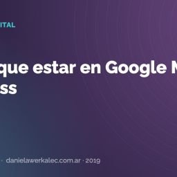 Portada de la nota: Tenés que estar en Google My Business