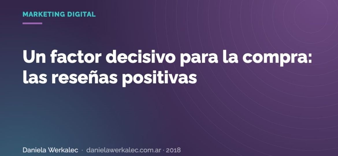 Portada de la nota: Un factor decisivo para la compra: las reseñas positivas